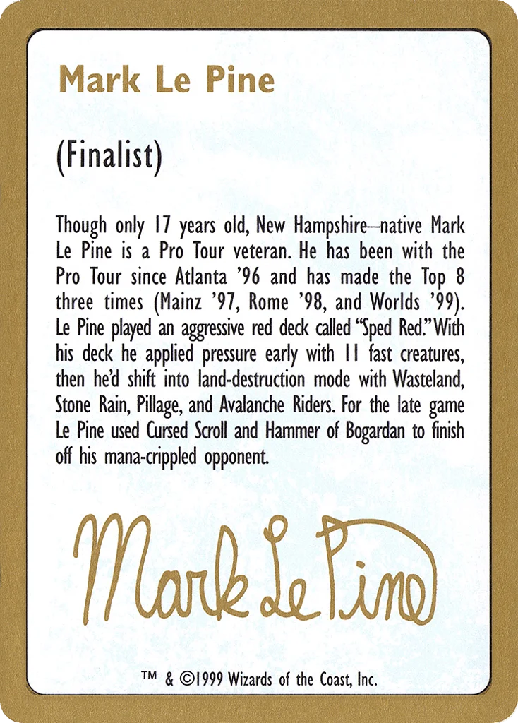 Mark Le Pine Bio · World Championship Decks 1999