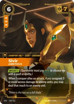 Sivir, Ambitious
