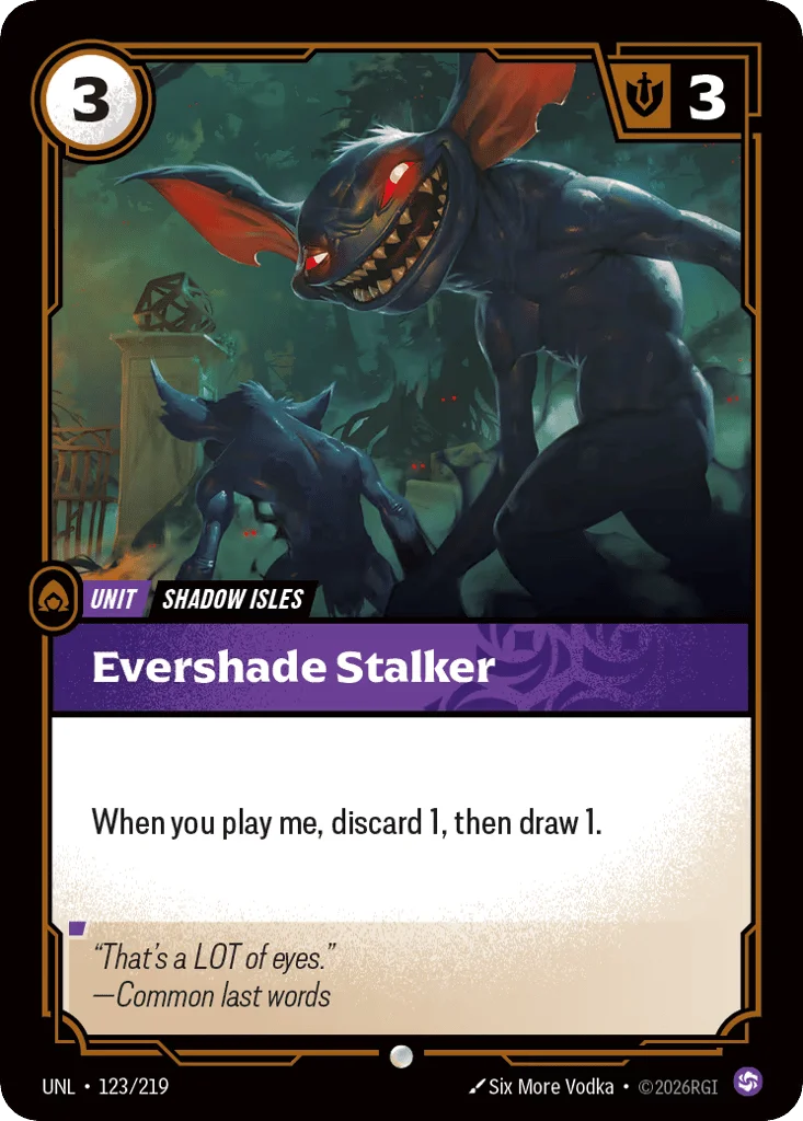 Evershade Stalker · Unleashed