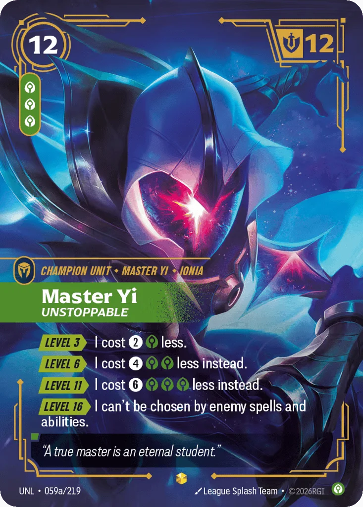 Master Yi, Unstoppable · Unleashed