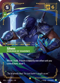 Shen, Scourge Of Shadows
